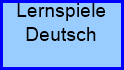 Lernspiele


































Deutsch