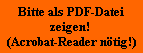 Bitte als PDF-Datei
zeigen! 
(Acrobat-Reader n�tig!)