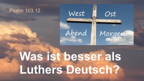 Was ist besser-Luther oder